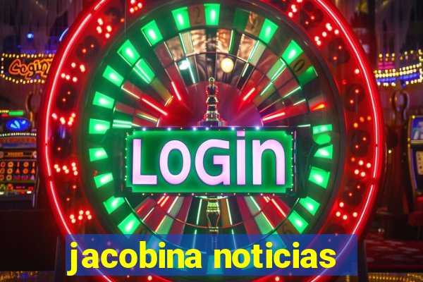 jacobina noticias